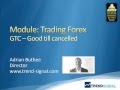 Trading Forex - GTC - Good till cancelled