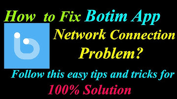 How to Fix Botim App Network Connection Problem in Android & Ios | Botim Internet Connection Error