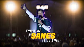 Evan Loss - SANES | GM Music Fest (Live perfom Srengat Blitar)