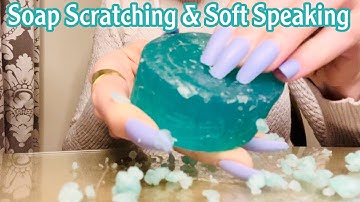 ASMR * Soap Scratching & Tapping * Long Nails * Fast Scratching * Soft Spoken* ASMRVilla