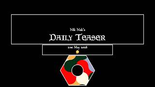Nik Nak’s Daily Teaser — 21st May 2026. (Six questions)