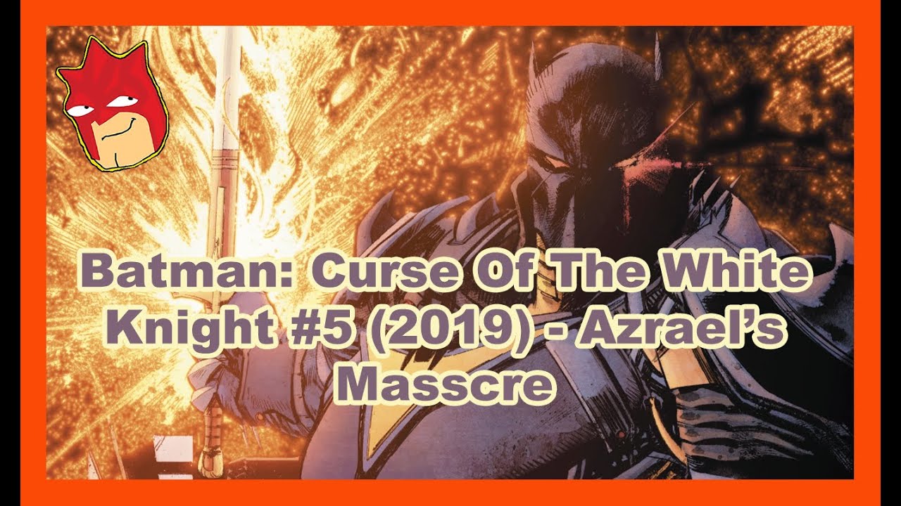 Batman: Curse Of The White Knight #5 (2019) - Azrael's Massacre - YouTube