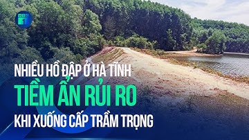 Nhiều hồ đập ở Hà Tĩnh xuống cấp trầm trọng, tiềm ẩn rủi ro | VTC1