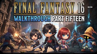 Final Fantasy XVI PS5 Walkthrough Part 15