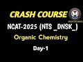 CRASH COURSE for NCAT-2025( NTS BSN NURSING) || ORGANIC CHEMISTRY || DAY-1