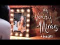 DIY Your Own Dream Vanity Mirror Setup 4 ways!!