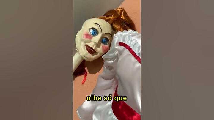 Abrindo a boneca Annabelle