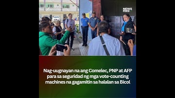 NEWSFEED| Seguridad ng mga automated counting machines sa Bicol tiniyak ng Comelec, PNP at AFP