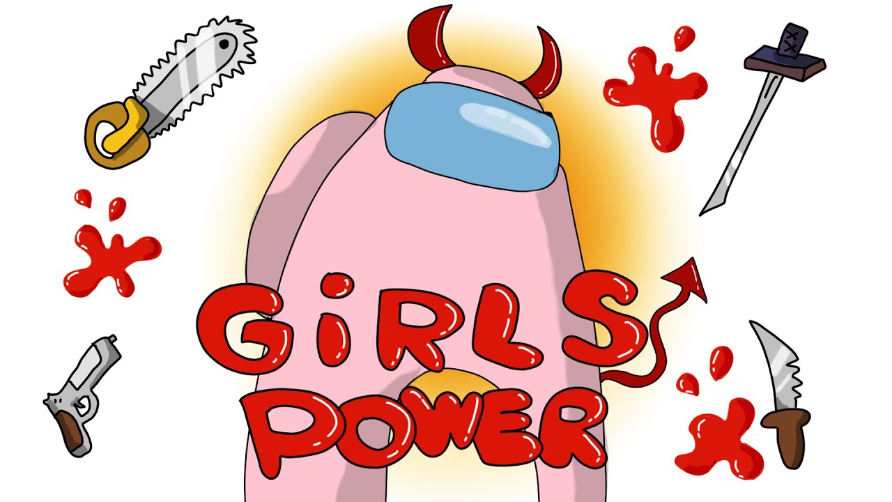 GIRLS POWER - EVERY DAY AMONG US IMPOSTOR LIFE - PERSEVAL ANIMATIONS