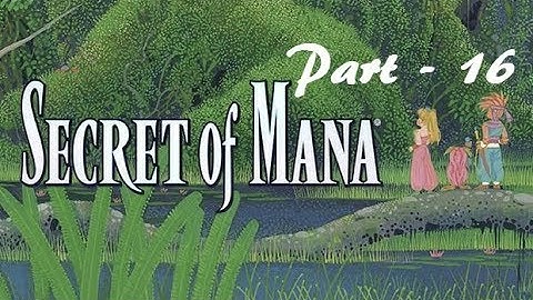 Lancer Plays Secret of Mana {PC} - Part 16: Minor Mallet Madness