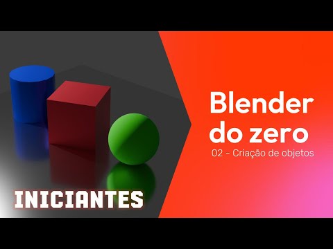 Aprenda Blender do Zero  - Aula 02 - Criação de objetos
