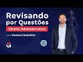 Revisando por Questões Discursivas | Direito Administrativo