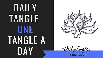 Daily Tangle - Pattern  Focus -  Fyrefleur  | How to draw | #DailyTangler