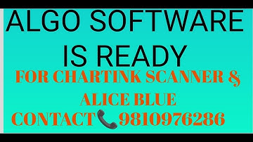 ALGO TRADING SOFTWARE IS READY FOR CHARTINK AND ALICE BLUE