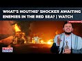 Houthis’ Vicious Gameplan| Vows Military Surprises In Red Sea| What Fate Awaits Enemies Of Militants