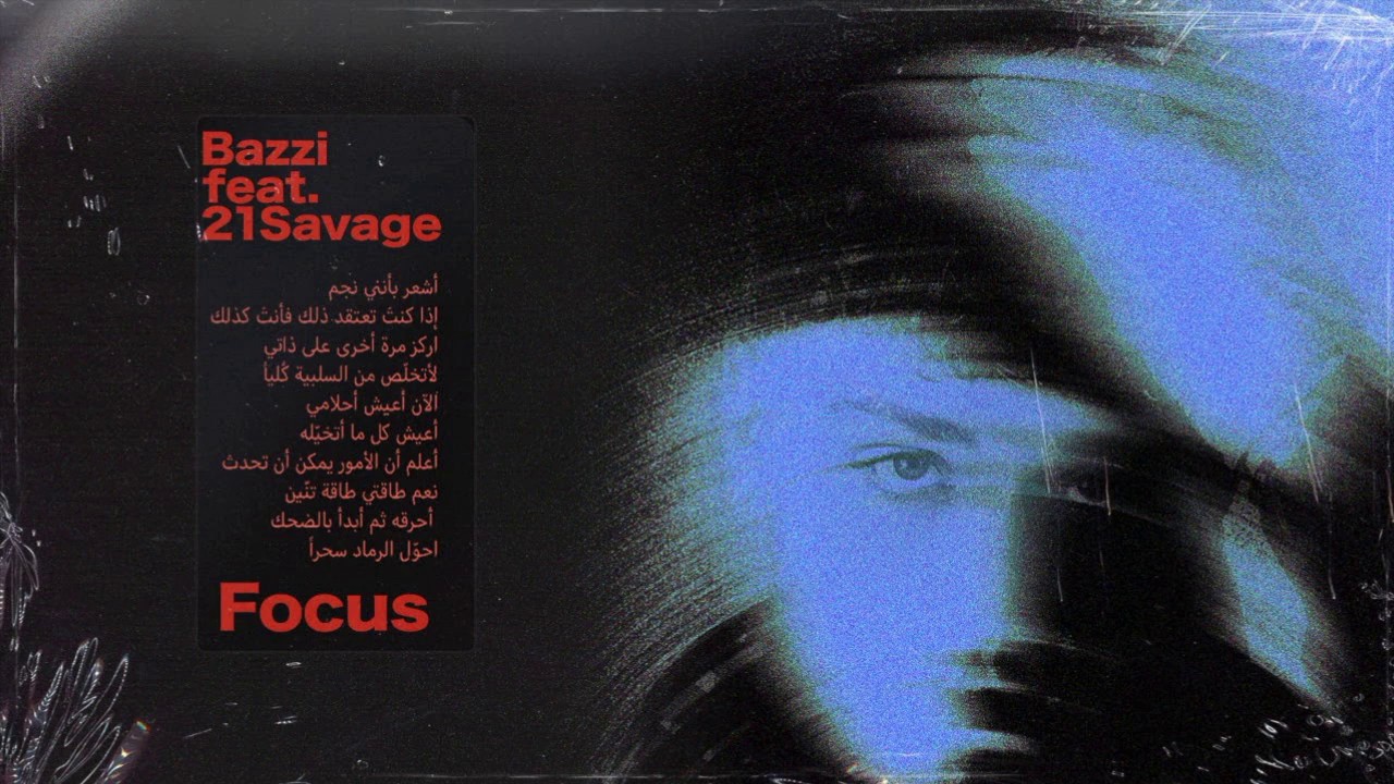 Bazzi - Focus, ft. 21 Savage [Official Audio]