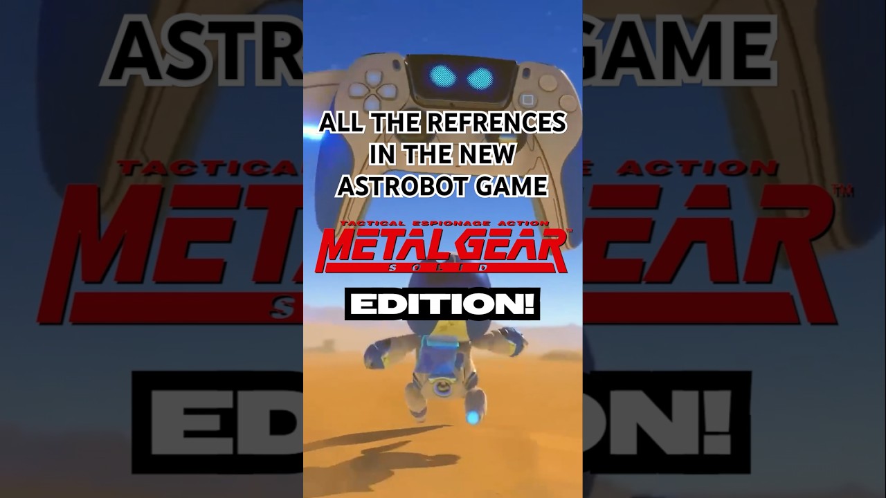 ALL THE REFRENCES IN ASTRO BOT - METAL GEAR EDITION - 