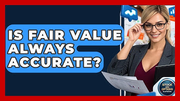 Is Fair Value Always Accurate? - Stock and Options Playbook
