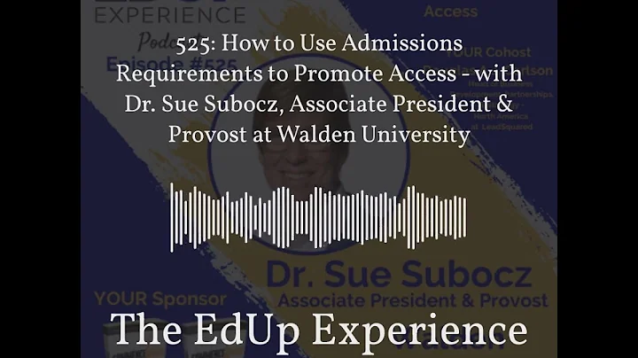 The EdUp Experience - 525: How to Use Admissions R...