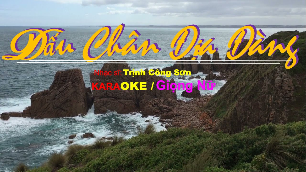 Dấu Chân Địa Đàng / Trịnh Công Sơn - Karaoke / Giọng Nữ (cho Bạn)