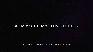 🎵 A Mystery Unfolds | Jon Brooks | Mysterious, Suspenseful and Dark Dramatic Music