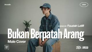 Download Lagu Fauziah Latiff • Bukan Berpatah Arang (Male Cover) • Acoustic Version MP3