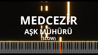 Medcezir Müzikleri - Aşk Mühürü [SLOW] (Piano Cover) Resimi