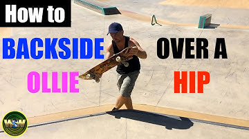 How to Backside Ollie over a hip - (Skateboarding tutorial)