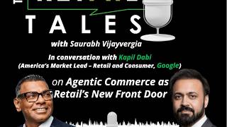 S3EP02: Agentic Commerce is Retail's New Front Door | Feat. Kapil Dabi