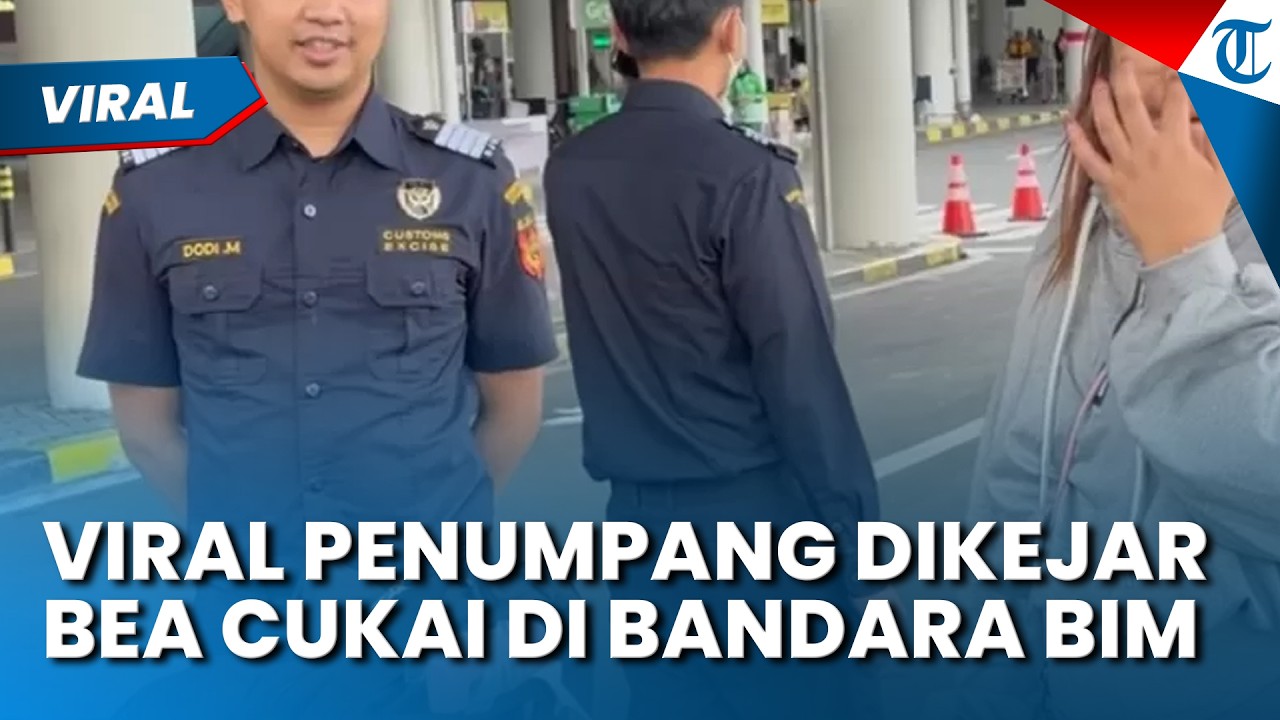 VIRAL PETUGAS BEA CUKAI KEJAR PENUMPANG DI BANDARA sampai ke Parkiran, Diminta Cek Ulang Koper