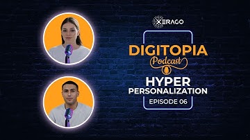 Hyper-Personalization Series E06 - Marketing Insights and Strategies