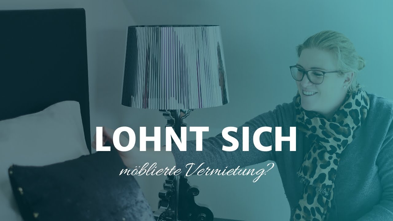 Lohnt sich möblierte Vermietung überhaupt?
