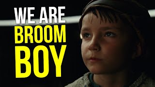 WE ARE BROOM BOY