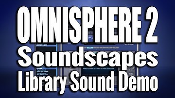 Omnisphere 2 - Ambient Soundscapes - Sound Demo 05
