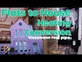 Flats to one House - Heating Conversion