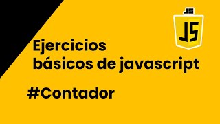Famous Ejercicios Básicos de javascript -Contador Wealth