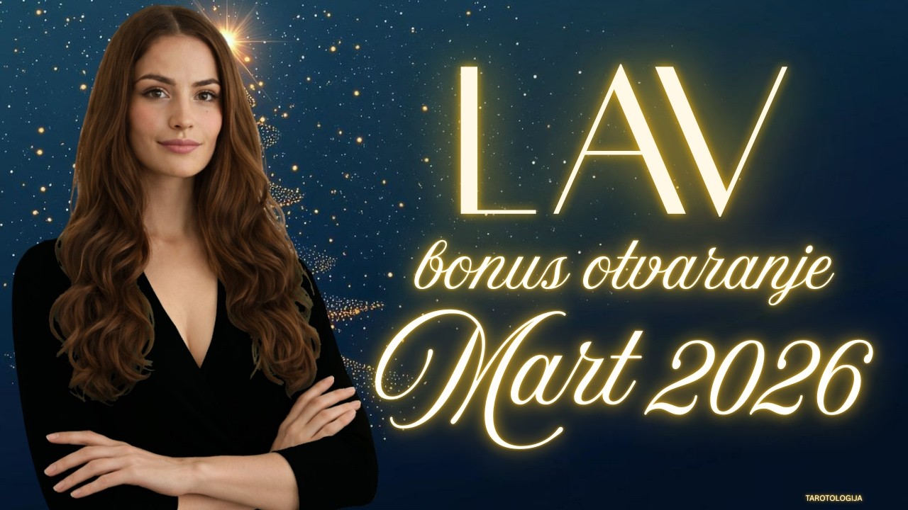 LAV MART VAM DONOSI NAJVEĆI BLAGOSLOV! 🎁✨🔥MART 2026 TAROT ČITANJE