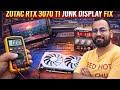 ZOTAC RTX 3070 TI JUNK DISPLAY FIX | GPU REPAIR IN DELHI | GRAPHICS CARD DISPLAY PROBLEM FIX