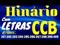 HINÁRIO COMPLETO COM LETRAS - HINOS CCB 10 HINOS EM SEQUENCIA do 391 ao 400