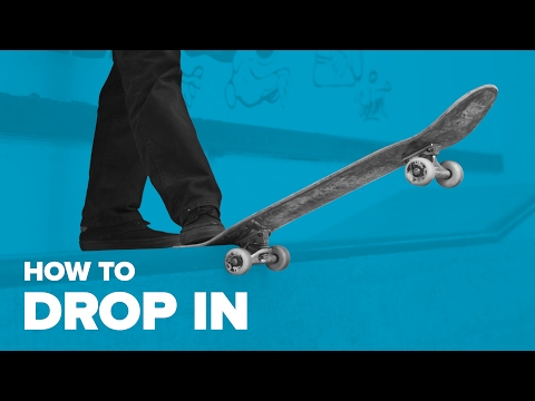 How to Drop in on a Skateboard - Tutorial for beginners