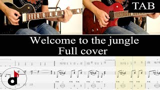 WELCOME TO THE JUNGLE - Guns N' Roses (Slash & Izzy): FULL guitar cover + TAB