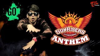 Video thumbnail of "SUNRISERS ANTHEM - MC MIKE | Official Music Video 2018 - TeluguOne"