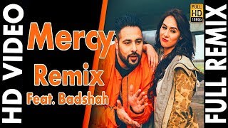 Badshah Mercy Full video remix [2018]