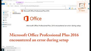 How to fix Microsoft Office Professional Plus 2016 encountered an error during setup. (100% Working) screenshot 3