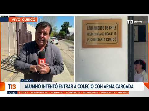Alumno intentó ingresar armado a colegio en Curicó