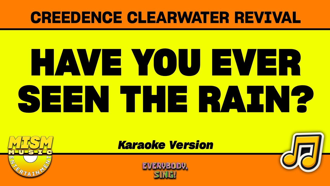 Creedence Clearwater Revival - Have You Ever Seen The Rain? (Karaoke Version) Creedence Clearwater Revival - Have You Ever Seen The Rain? (Karaoke Version)