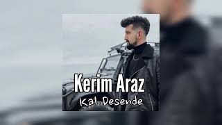 Kerim Araz - Kal Desende [Bass Boosted] Resimi