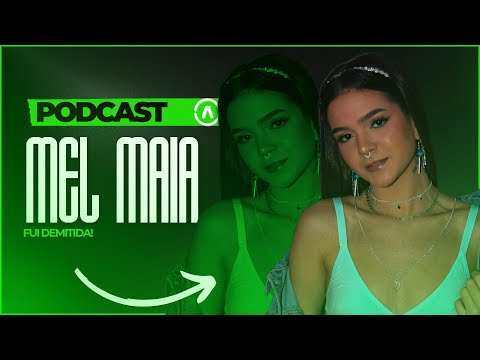 Mel Maia fala sobre seu afastamento da carreira de atriz | PodCast