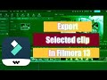 How to export a selected clips in filmora 13  filmora 13 tutorial