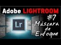 Curso Adobe LIGHTROOM #7: Máscara de enfoque